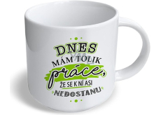 Nekupto Lustige Tasse Ich habe heute so viel zu tun... 300 ml