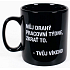 Albi Black & White Megahrnek Meine liebe Arbeitswoche, ... 800 ml