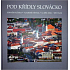 Unter den Flügeln von Slovácko Kučera, Těthal, Mikl, Pajer Fotobuch