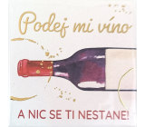 Albi Magnet mit Prägung Gib mir den Wein und dir wird nichts passieren! 6,5 x 6,5 cm