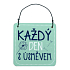 Nekupto Schild Quadrat Jeder Tag mit einem Lächeln 7 x 7 x 0,5 cm