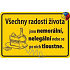 Nekupto Humorous Sign Alle Freuden des Lebens 15x10 cm 1 Stück