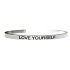 Edelstahlarmband silber mit Gravur Liebe dich selbst, offene Manschette, 4 mm