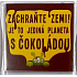 Nekupto Frohe Magnete Rette die Erde! Es ist der einzige Planet mit 6 x 6 cm Schokolade